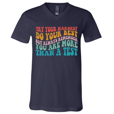 Try Your Hardest Do Your Best Teacher Te Day V-Neck T-Shirt