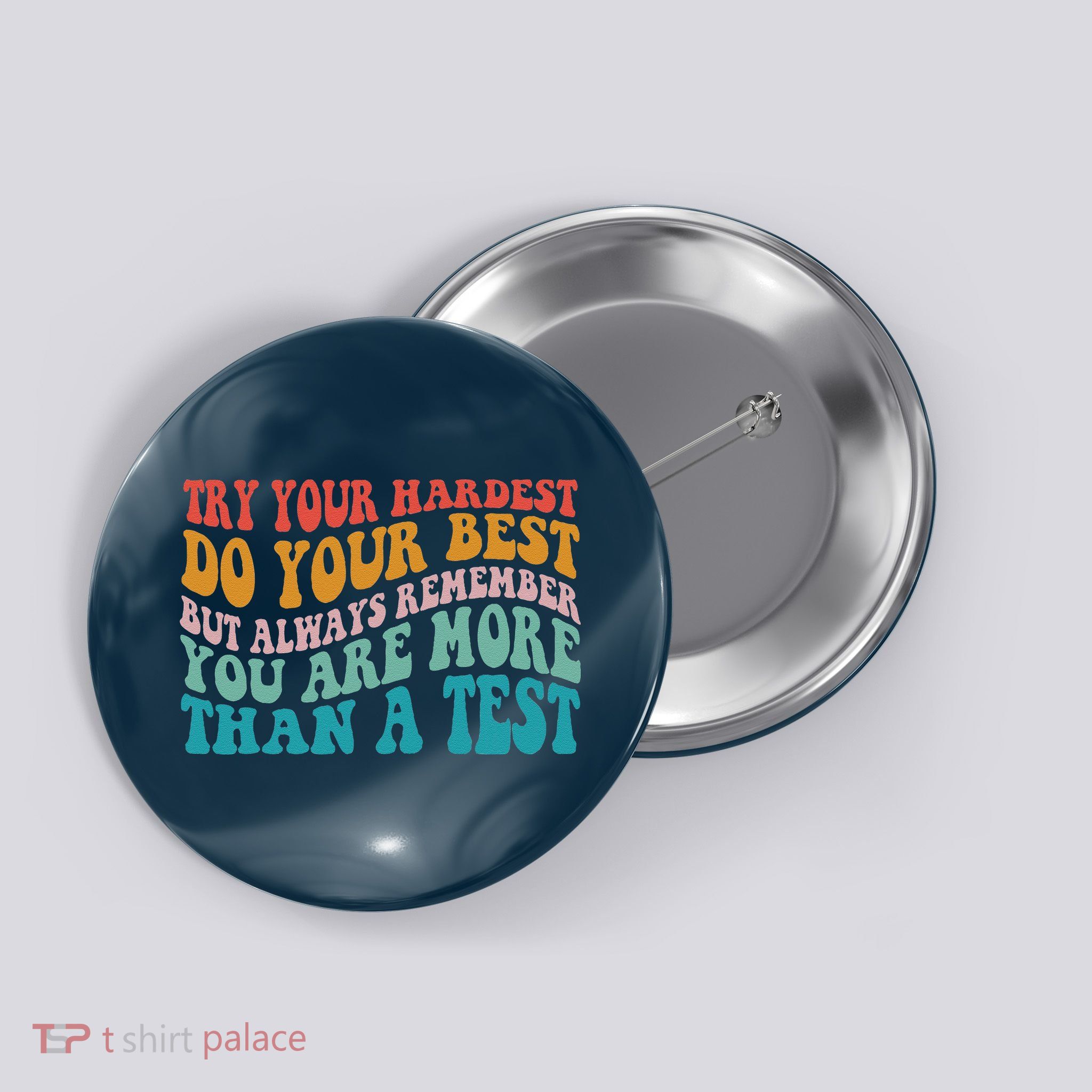 Try Your Hardest Do Your Best Teacher Te Day Button