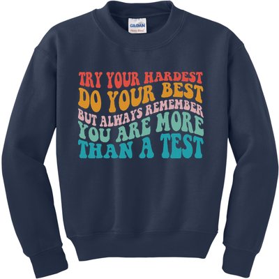 Try Your Hardest Do Your Best Teacher Te Day Kids Sweatshirt