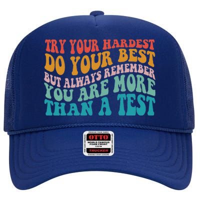 Try Your Hardest Do Your Best Teacher Te Day High Crown Mesh Back Trucker Hat