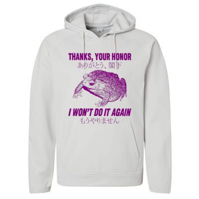 Thanks Your Honor I WonT Do It Again Frog Performance Fleece Hoodie