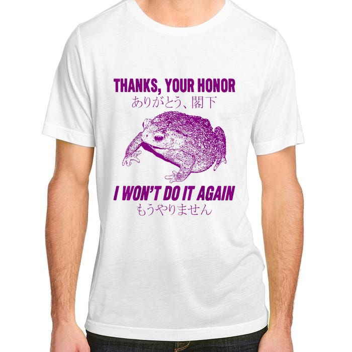 Thanks Your Honor I WonT Do It Again Frog Adult ChromaSoft Performance T-Shirt