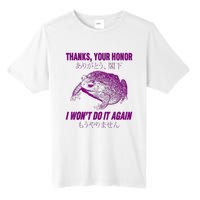 Thanks Your Honor I WonT Do It Again Frog Tall Fusion ChromaSoft Performance T-Shirt