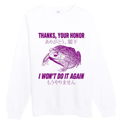 Thanks Your Honor I WonT Do It Again Frog Premium Crewneck Sweatshirt