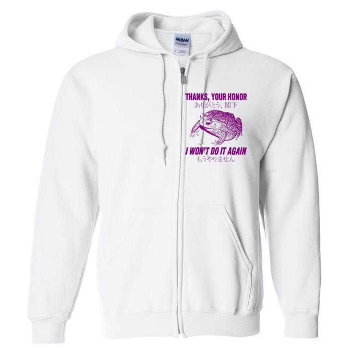 Thanks Your Honor I WonT Do It Again Frog Full Zip Hoodie