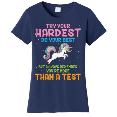 Try Your Hardest Unicorn Test Day Teacher's Testing Apparel Women's T-Shirt