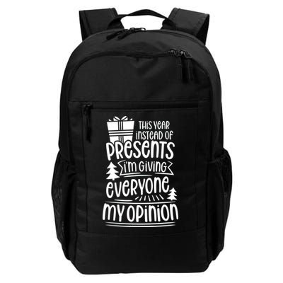 This Year Instead Of Gifts IM Giving Everyone My Opinion Daily Commute Backpack