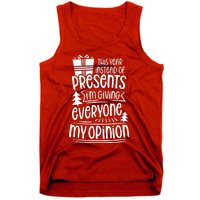 This Year Instead Of Gifts IM Giving Everyone My Opinion Tank Top