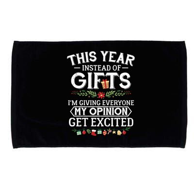 This Year Instead Of Funny Gift IM Giving Everyone My Opinion Great Gift Microfiber Hand Towel