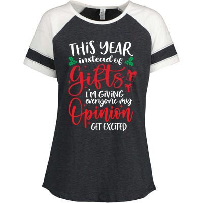 This Year Instead Of Funny Gift IM Giving My Opinion Christmas Gift Enza Ladies Jersey Colorblock Tee