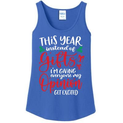 This Year Instead Of Funny Gift IM Giving My Opinion Christmas Gift Ladies Essential Tank