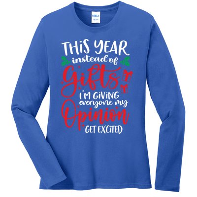 This Year Instead Of Funny Gift IM Giving My Opinion Christmas Gift Ladies Long Sleeve Shirt