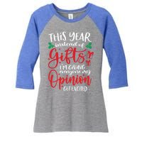 This Year Instead Of Funny Gift IM Giving My Opinion Christmas Gift Women's Tri-Blend 3/4-Sleeve Raglan Shirt