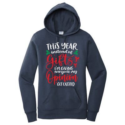 This Year Instead Of Funny Gift IM Giving My Opinion Christmas Gift Women's Pullover Hoodie