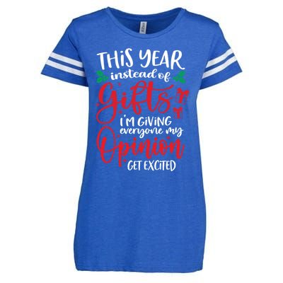 This Year Instead Of Funny Gift IM Giving My Opinion Christmas Gift Enza Ladies Jersey Football T-Shirt