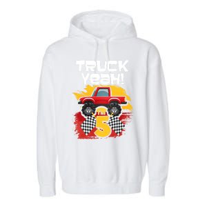 Truck Yeah Im 5 Funny Gift Garment-Dyed Fleece Hoodie