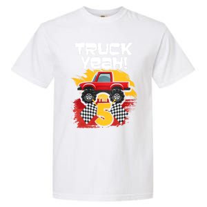 Truck Yeah Im 5 Funny Gift Garment-Dyed Heavyweight T-Shirt