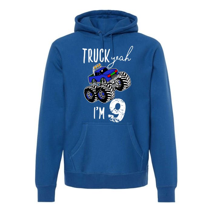 Truck Yeah Im 9 Monster Truck Birthday Car 9th Ninth Gift Premium Hoodie