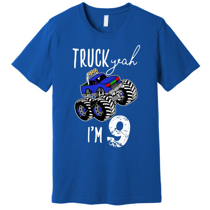 Truck Yeah Im 9 Monster Truck Birthday Car 9th Ninth Gift Premium T-Shirt