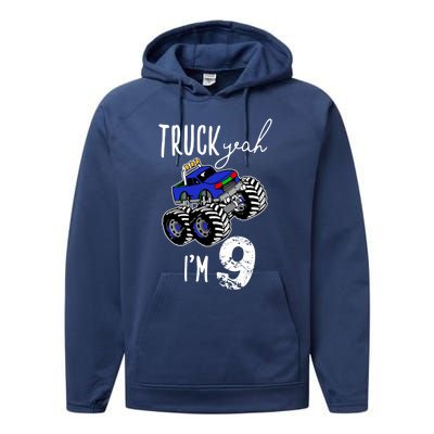 Truck Yeah Im 9 Monster Truck Birthday Car 9th Ninth Gift Performance Fleece Hoodie