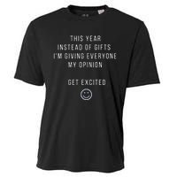 This Year Instead Of Gifts IM Giving Everyone My Opinion Cooling Performance Crew T-Shirt