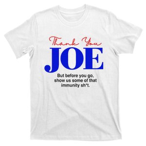 Thank You Joe! Funny Immunity Pun For President Biden T-Shirt