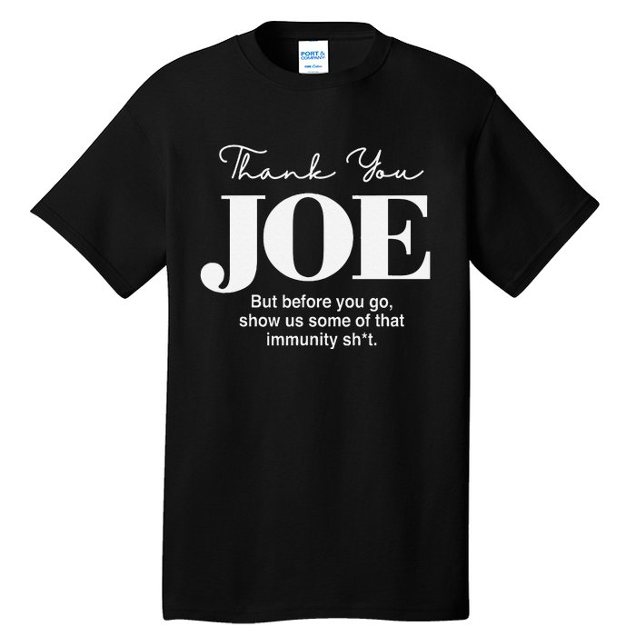 Thank You Joe! Funny Immunity Pun For President Biden Tall T-Shirt