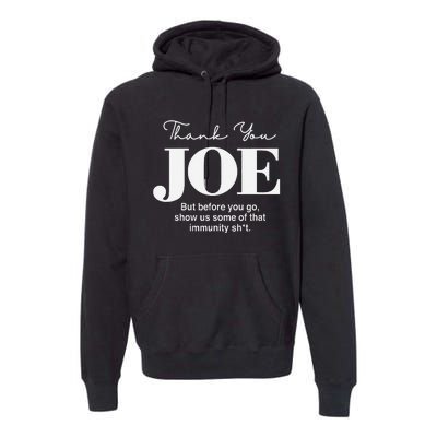 Thank You Joe! Funny Immunity Pun For President Biden Premium Hoodie