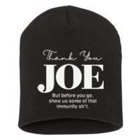 Thank You Joe! Funny Immunity Pun For President Biden Short Acrylic Beanie