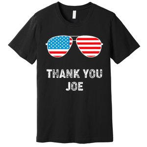 Thank You Joe Thank You Joe Biden Premium T-Shirt