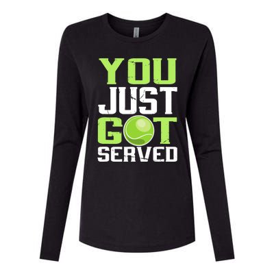 Tennis You Just Got Served Tennis Fans Womens Cotton Relaxed Long Sleeve T-Shirt