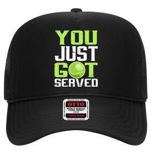 Tennis You Just Got Served Tennis Fans High Crown Mesh Back Trucker Hat