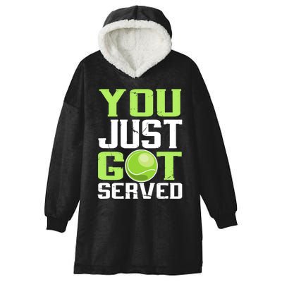 Tennis You Just Got Served Tennis Fans Hooded Wearable Blanket