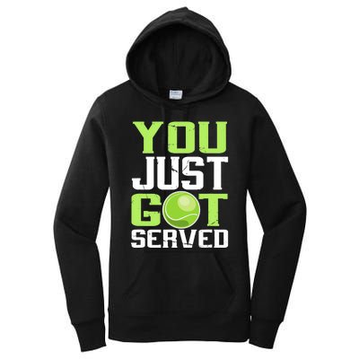 Tennis You Just Got Served Tennis Fans Women's Pullover Hoodie