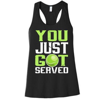 Tennis You Just Got Served Tennis Fans Women's Racerback Tank