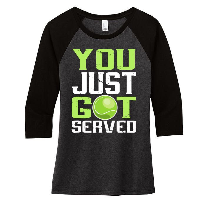 Tennis You Just Got Served Tennis Fans Women's Tri-Blend 3/4-Sleeve Raglan Shirt