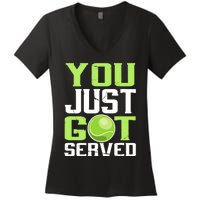 Tennis You Just Got Served Tennis Fans Women's V-Neck T-Shirt