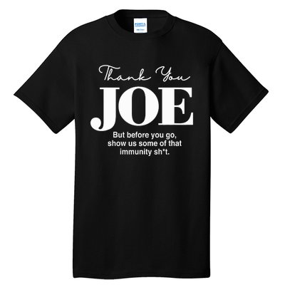 Thank You Joe! Funny Immunity Pun For President Biden Tall T-Shirt