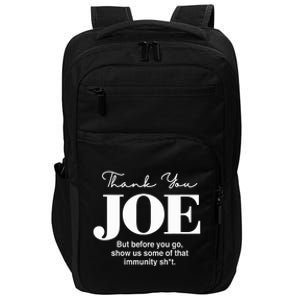 Thank You Joe! Funny Immunity Pun For President Biden Impact Tech Backpack