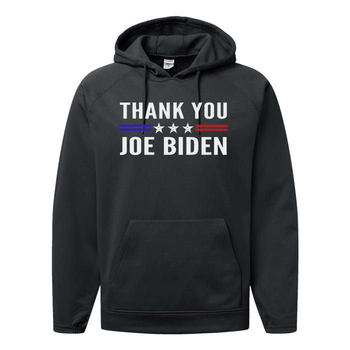 Thank You Joe Biden Thank You President Performance Fleece Hoodie