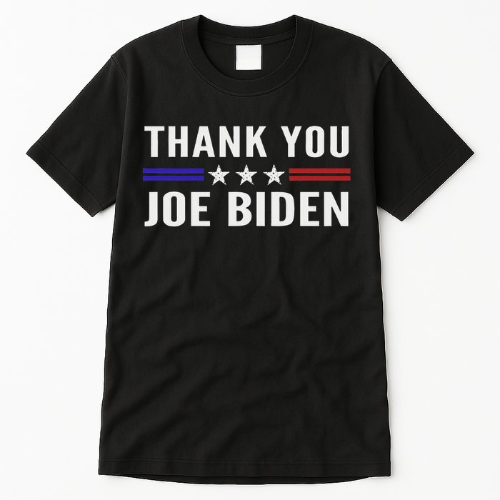 Thank You Joe Biden Thank You President Tall T-Shirt