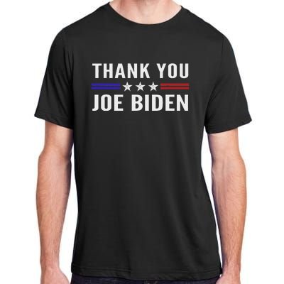 Thank You Joe Biden Thank You President Adult ChromaSoft Performance T-Shirt