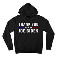 Thank You Joe Biden Thank You President Tall Hoodie