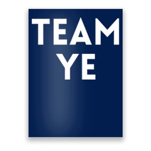 Team Ye Kanye Poster