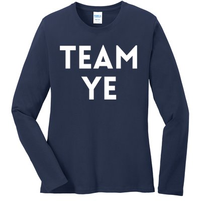 Team Ye Kanye Ladies Long Sleeve Shirt