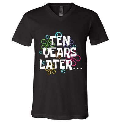 Ten Years Later Funny Meme 10 Years Old 10th Birthday Party V-Neck T-Shirt