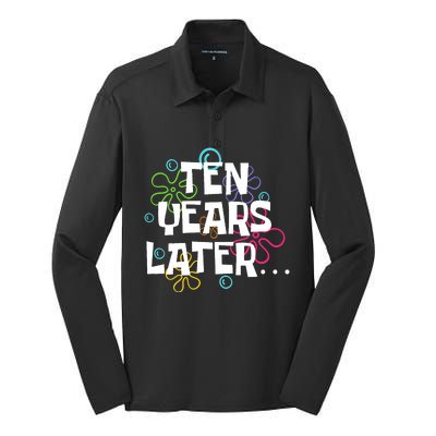 Ten Years Later Funny Meme 10 Years Old 10th Birthday Party Silk Touch Performance Long Sleeve Polo