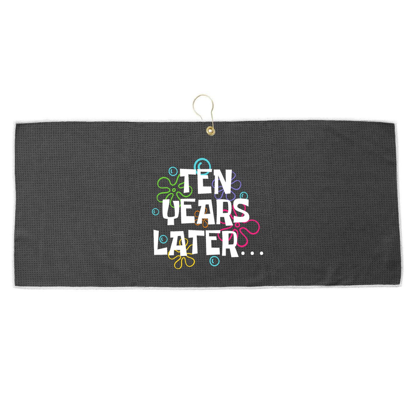 Ten Years Later Funny Meme 10 Years Old 10th Birthday Party Large Microfiber Waffle Golf Towel