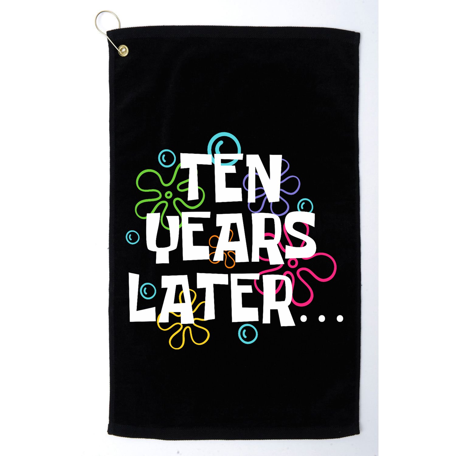 Ten Years Later Funny Meme 10 Years Old 10th Birthday Party Golf Towel