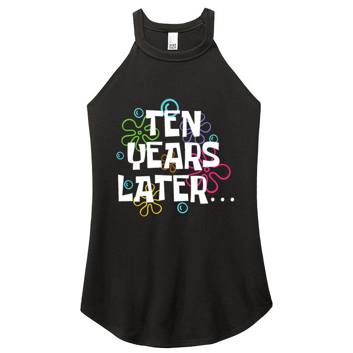 Ten Years Later Funny Meme 10 Years Old 10th Birthday Party Women's Perfect Tri Rocker Tank